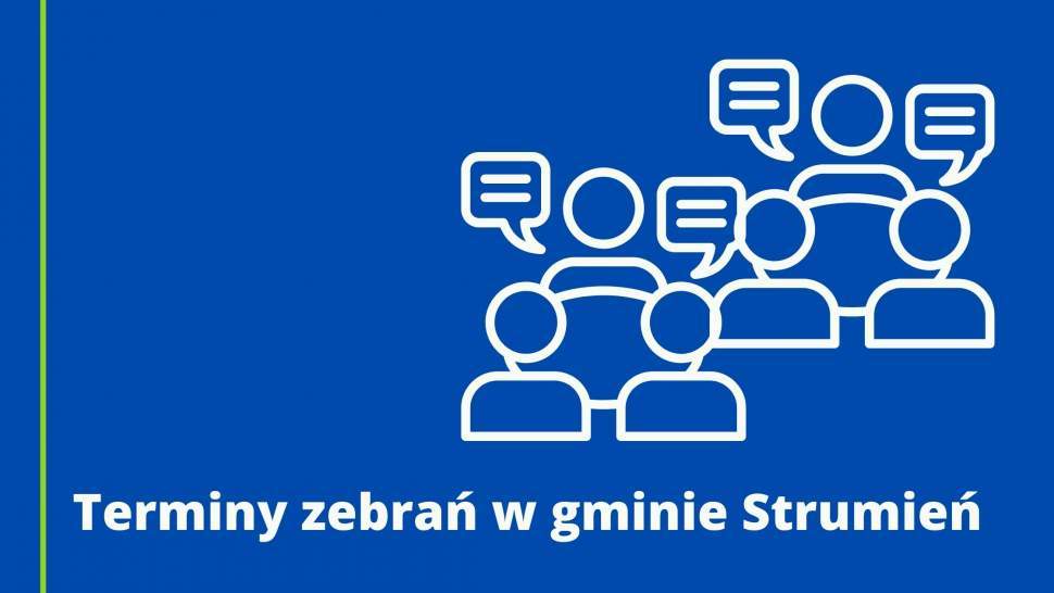 Terminy zebrań w gminie Strumień